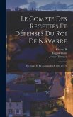 Le Compte Des Recettes Et Dépenses Du Roi De Navarre