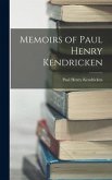 Memoirs of Paul Henry Kendricken