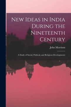 Cover New Ideas in India During the Nineteenth Century