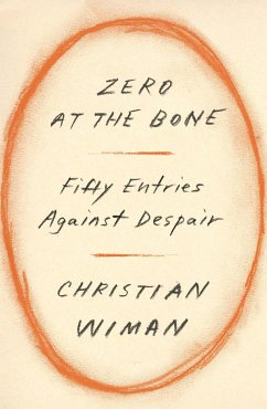 Zero at the Bone - Wiman, Christian
