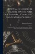 A New and Complete Treatise On the Arts... - Bild 1