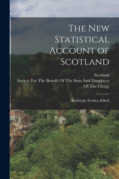 Cover The New Statistical Account of Scotland: Roxburgh, Peebles, Selkirk
