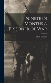 Nineteen Months a Prisoner of War