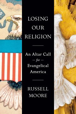 Losing Our Religion - Moore, Russell D.
