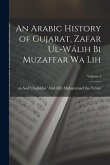 An Arabic history of Gujarat, Zafar ul-Wálih bi Muzaffar wa lih; Volume 1