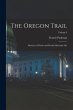 The Oregon Trail: Sketches of Prairie... - Bild 1