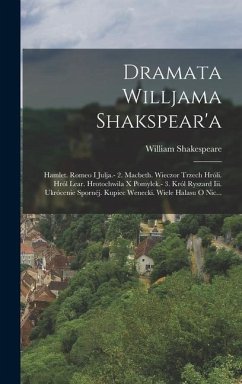 Dramata Willjama Shakspear'a - Shakespeare, William