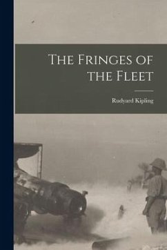 The Fringes of the Fleet - Kipling, Rudyard