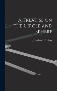 A Treatise on the Circle and Sphere - Coolidge, Julian Lowell