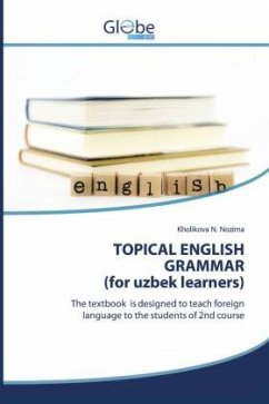 TOPICAL ENGLISH GRAMMAR (for uzbek learners) - Nozima, Kholikova N.