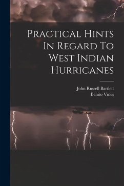 Practical Hints In Regard To West Indian Hurricanes - Viñes, Benito