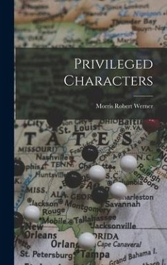 Privileged Characters - Werner, Morris Robert
