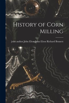 History of Corn Milling Cover History of Corn Milling