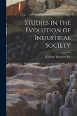 Studies in the Evolution of Industrial Society