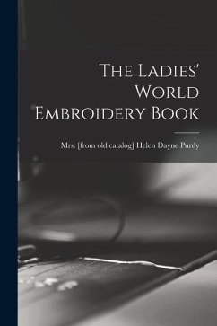 The Ladies' World Embroidery Book
