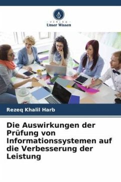 Die Auswirkungen der Prüfung von Informationssystemen auf die Verbesserung der Leistung - Harb, Rezeq Khalil