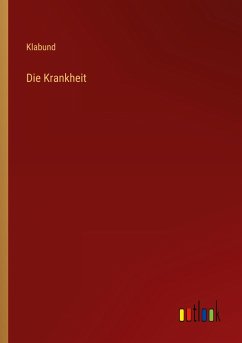 Die Krankheit