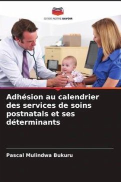 Adhésion au calendrier des services de soins postnatals et ses déterminants - Mulindwa Bukuru, Pascal