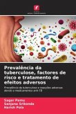 Prevalência da tuberculose, factores de risco e tratamento de efeitos adversos