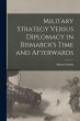 Military Strategy Versus Diplomacy in... - Bild 1