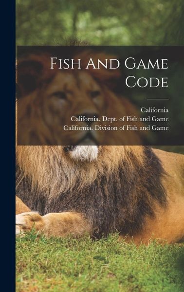 Fish And Game Code Fish And Game Code