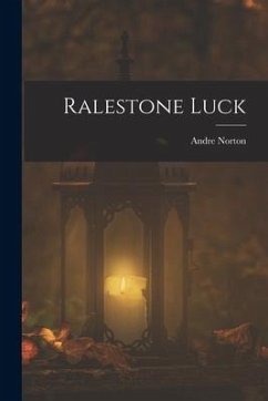 Ralestone Luck - Norton, Andre