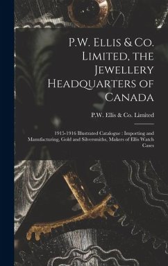 Cover P.W. Ellis & Co. Limited, the Jewellery Headquarters of Canada
