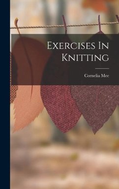 Exercises In Knitting - Mee, Cornelia