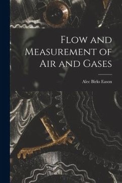 Flow and Measurement of Air and Gases - Eason, Alec Birks