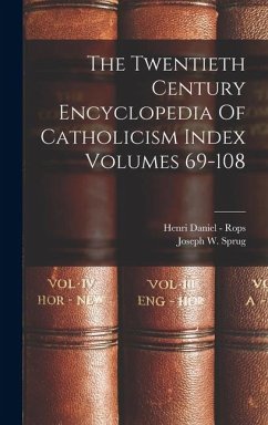 Cover The Twentieth Century Encyclopedia Of Catholicism Index Volumes 69-108