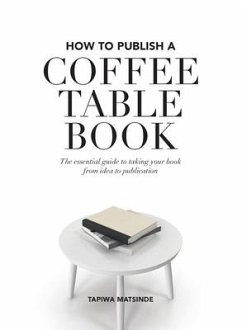 How to Publish a Coffee Table Book - Matsinde, Tapiwa