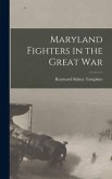 Maryland Fighters in the Great War