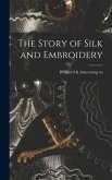 The Story of Silk and Embroidery