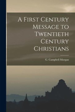 Cover A First Century Message to Twentieth Century Christians