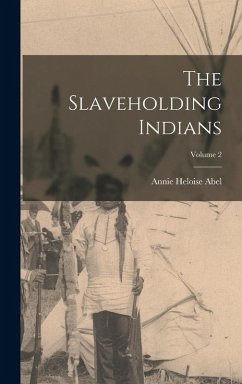 Cover The Slaveholding Indians; Volume 2