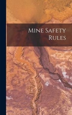 Mine Safety Rules - Anonymous