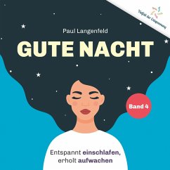 Gute Nacht: Entspannt einschlafen, erholt aufwachen (MP3-Download) - Langenfeld, Paul