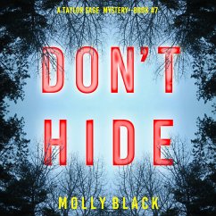 Don't Hide (A Taylor Sage FBI Suspense Thriller—Book 7) (MP3-Download) - Black, Molly
