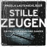 Stille Zeugen (Ein Fall für Engel und Sander, Band 1) (MP3-Download)