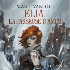 Elia, la passeuse d'âmes (MP3-Download) - Vareille, Marie