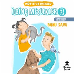 İLGİNÇ MESLEKLER 3 VETERİNER (MP3-Download) - Savu, Banu