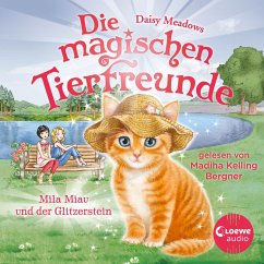 Mila Miau und der Glitzerstein / Die magischen Tierfreunde Bd.12 (MP3-Download) - Meadows, Daisy