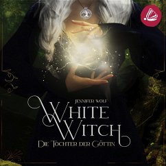 White Witch - Die Tochter der Göttin (MP3-Download) - Wolf, Jennifer