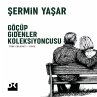 Göçüp Gidenler Koleksiyoncusu... - Bild 1