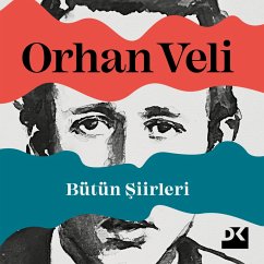 Orhan Veli-Bütün Şiirleri (MP3-Download) - Veli, Orhan