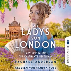 Die Ladys von London - Lady Sophia und der charmante Gentleman (MP3-Download) - Anderson, Rachael