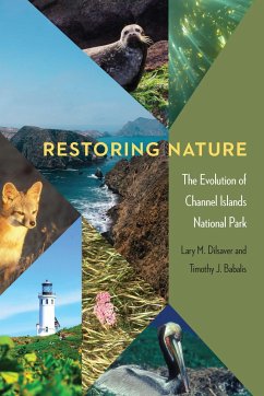 Restoring Nature - Dilsaver, Lary M.; Babalis, Timothy J.