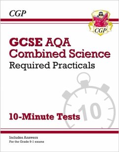GCSE Combined Science: AQA Required Practicals 10-Minute Tests (includes Answers) - CGP Books