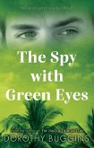 The Spy with Green Eyes The Spy with Green Eyes