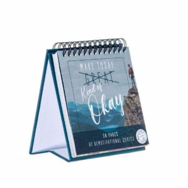 Make Today... Ok Unmotivational Quotes Desktop Flipbook